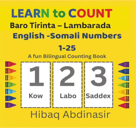 Learn to Count: English–Somali Numbers 1–25 for Kids: Fun and colorful bilingual counting book for toddlers and preschoolers